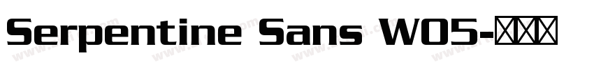 Serpentine Sans W05字体转换
